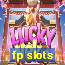 fp slots